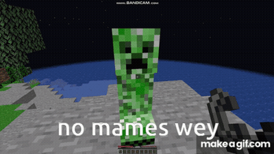 Creeper Saying No Mames Wey GIF