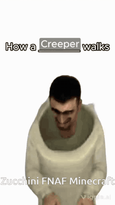 Creeper Walking How A Creeper Walks Zucchini FNAF Minecraft GIF