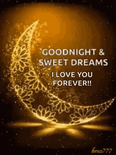 Crescent Moon Goodnight & Sweet Dreams I Love You Forever GIF