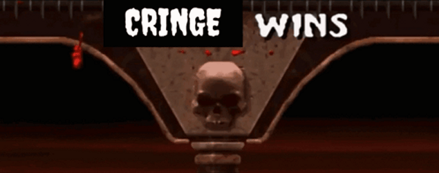 Cringe Wins Fatality GIF