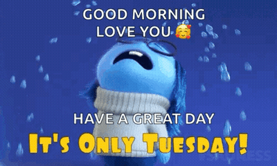 Crying Cartoon Character Good Morning Love You It's Only Tuesday