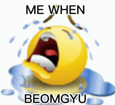 Crying Smiley Saying Me When Beomgyu GIF