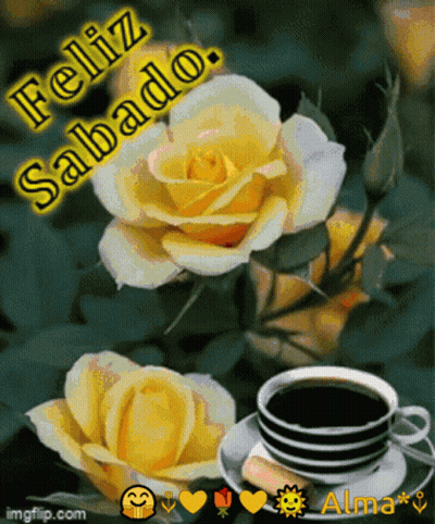 Cup Of Coffee And Yellow Roses Feliz Sabado GIF
