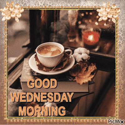 Cup Of Coffee Good Wednesday Morning GIF