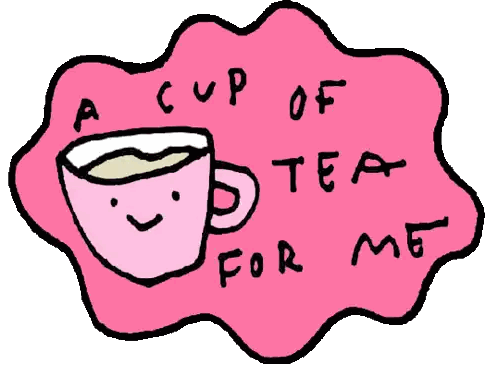 Cup Of Tea For Me Sticker