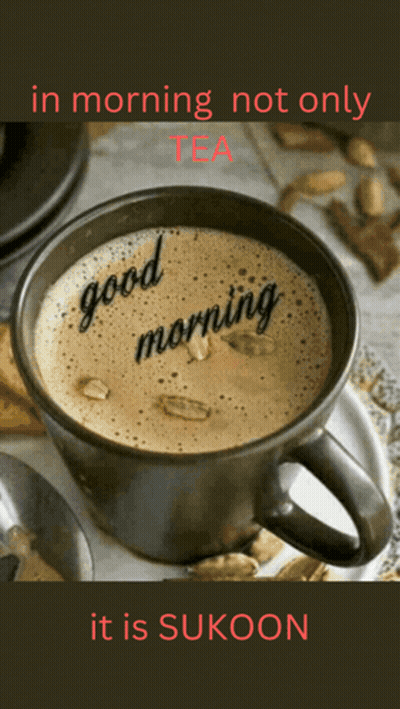 Cup Of Tea With Good Morning GIF
