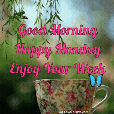 Cup Saying Good Morning Happy Monday Enjoy Your Week GIF