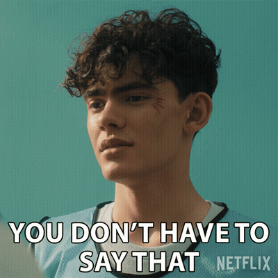 Curly Haired Man Says You Don't Have To Say That GIF