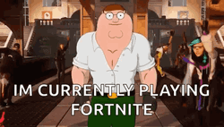 Currently Playing Fortnite Peter Griffin GIF