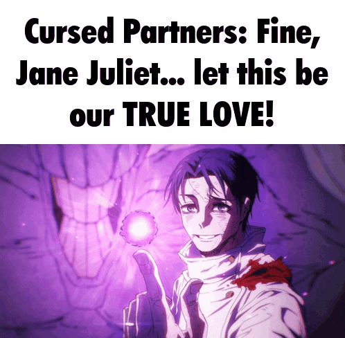Cursed Partners Fine Jane Juliet True Love GIF