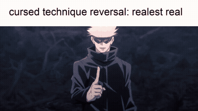 Cursed Technique Reversal Is Real Meme GIF