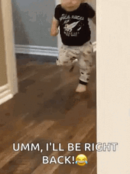 Cute Baby Speed Turning Be Right Back GIF