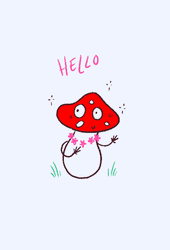Cute Mushroom Hello
