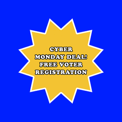 Cyber Monday Deal Free Voter Registration Animation