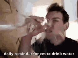 Daily Reminder To Drink Water Funny Meme GIF