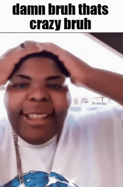 Damn Bruh Thats Crazy Bruh Man With Hands On Head GIF