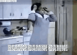 Damn Damn Damn GIF