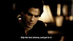 Damon Salvatore Skip The Teen Drama GIF