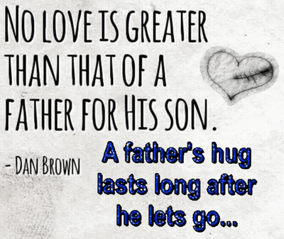 Dan Brown Quote No Love Greater Than Father For Son GIF