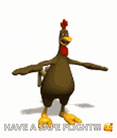 Dancing Chicken Saying Have A Safe Flight GIF