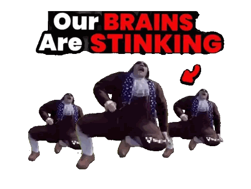 Dancing Man With Brains Are Stinking Text Sticker