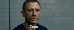 Daniel Craig Telling His Done GIF