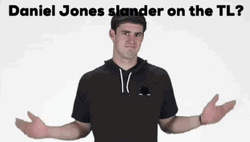 Daniel Jones Slander On TL GIF
