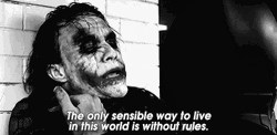 Dark Knight Joker Sensible To Live Without Rules  GIF