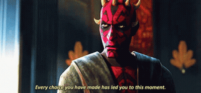 Darth Maul Says Every Choice Led Here GIF