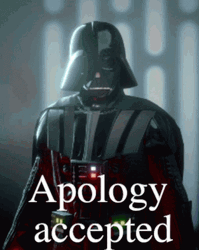 Darth Vader Apology Accepted