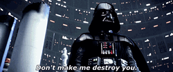 Darth Vader Noooo Don't Make Me Destroy GIF