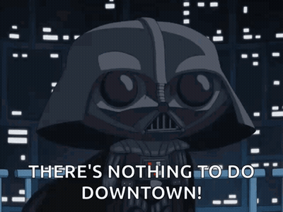 Darth Vader Says Nothing To Do Downtown GIF