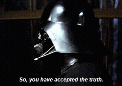 Darth Vader Says " So You Have Accepted The Truth " In A Star Wars Scene GIF