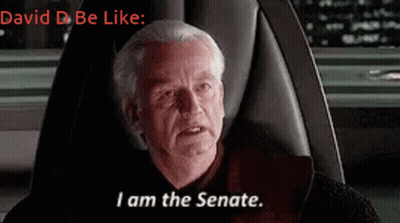 David D Be Like I Am The Senate GIF