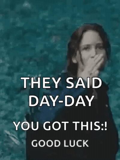 Day-Day You Got This Good Luck GIF