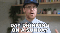 Day Drinking On Sunday Gregory Brown GIF