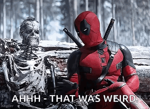 Deadpool Is Sitting Next To A Skeleton And Says Ahhhh That Was Weird . GIF