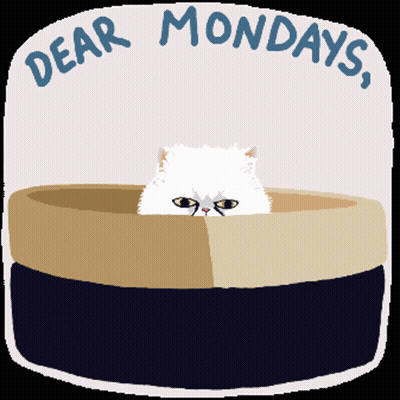 Dear Mondays I See You Sticker GIF