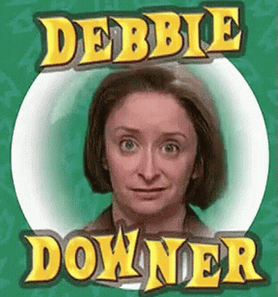 Debbie Downer GIF