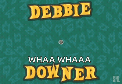 Debbie Whaa Whaaa Downer GIF