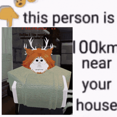 Deer With Antlers Saying This Person Is 100Km Near Your House GIF