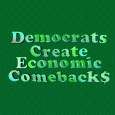 Democrats Create Economic Comebacks on Green Background