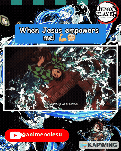 Demon Slayer When Jesus Empowers Me GIF