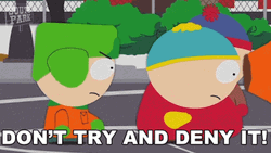 Denial Eric Cartman Don't Deny South Park GIF