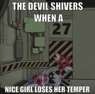 Devil Shivers When A Nice Girl Loses Her Temper Poster GIF