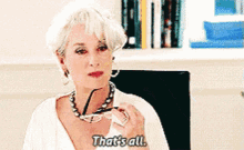 Devil Wears Prada Meryl Streep That's All GIF