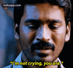 Dhanush Im Not Crying Youre Crying GIF