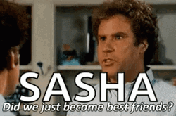 Did We Just Become Best Friends Sasha GIF