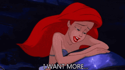 Disney Princess Ariel I Want More GIF