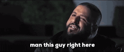 DJ Khaled Man This Guy Right Here GIF